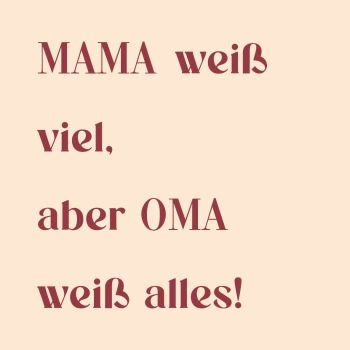 Fliese - Mama weiss viel