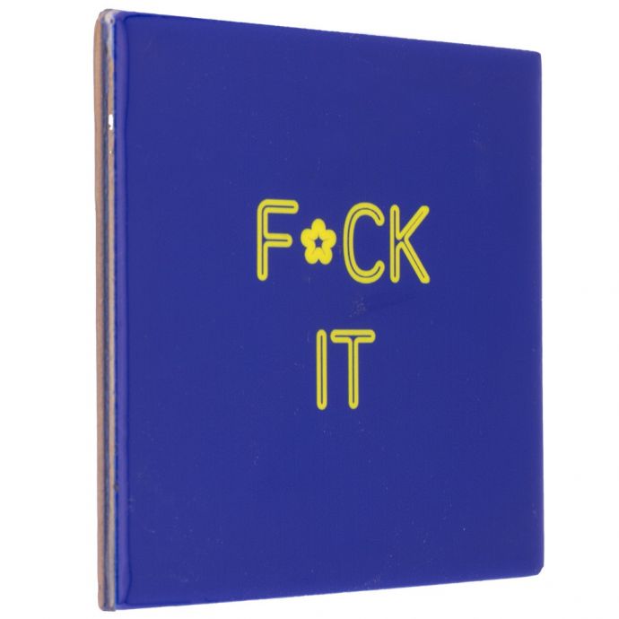 Tegeltje - F*ck it
