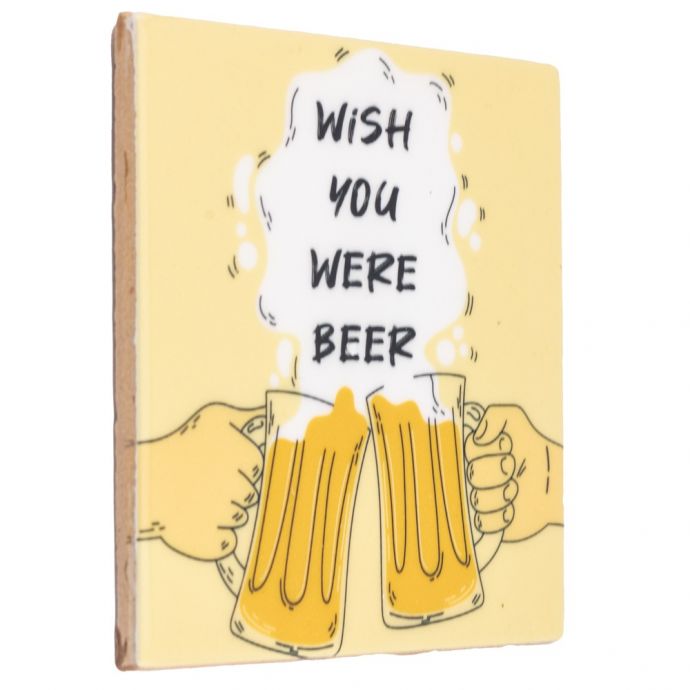 Tegeltje - Wish you were beer 