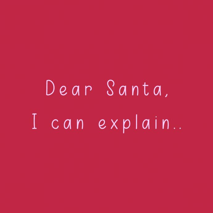 Tegeltje 'Dear Santa, I can explain'