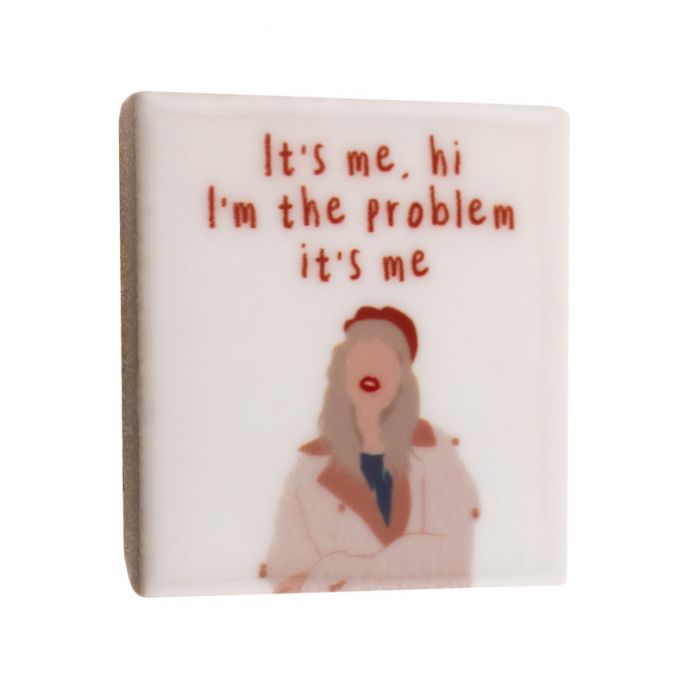 Magneettegeltje - Taylor I'm the problem