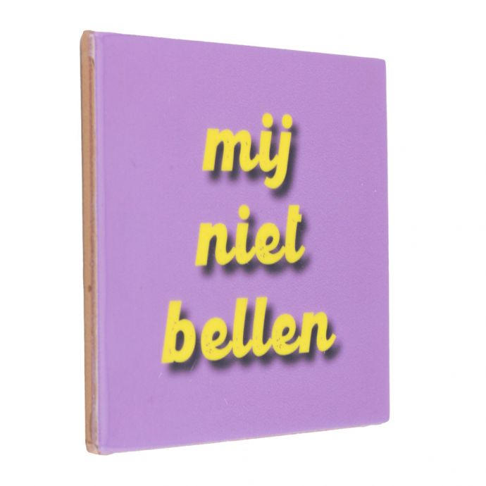 Tegeltje 'Mij niet bellen'