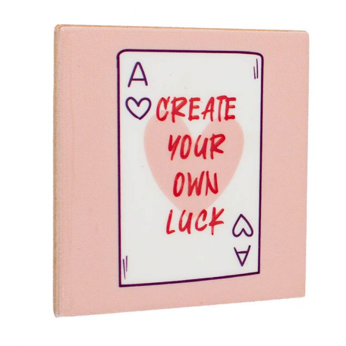 Tegeltje - Create your own luck