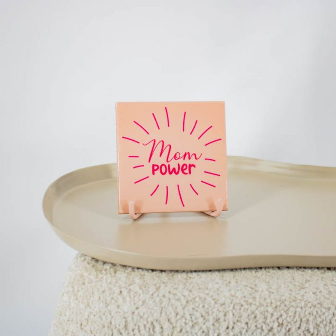 Tegeltje - Mom power
