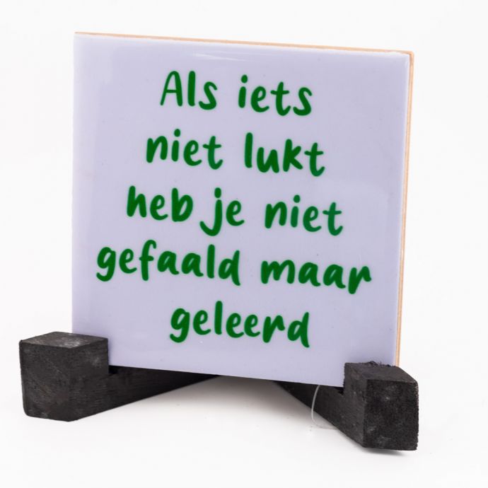 Tegeltje - Als iets niet lukt