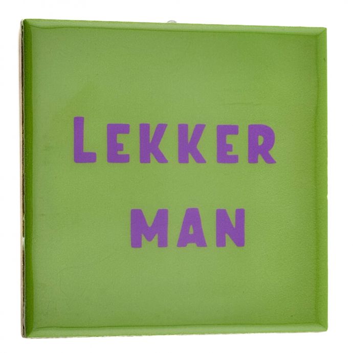 Tegeltje - Lekker man