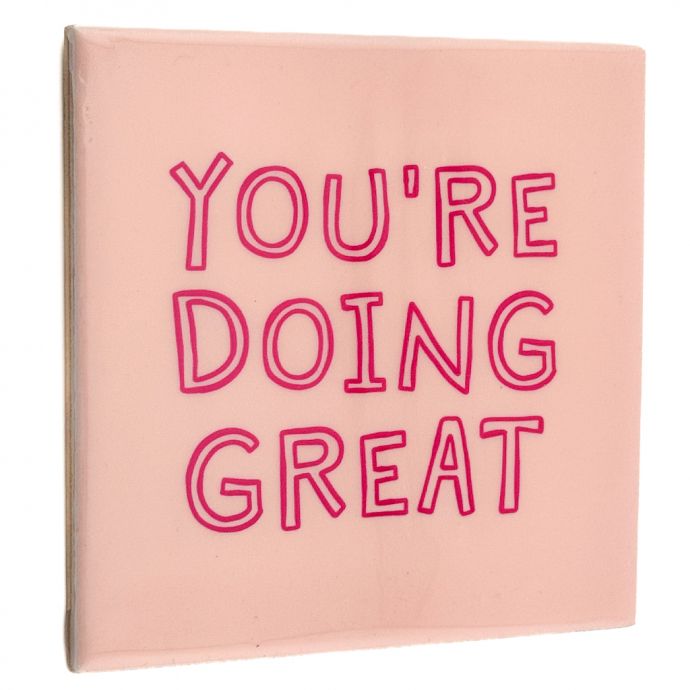Tegeltje - You're doing great