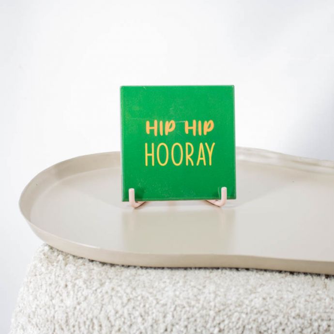 Tegeltje - Hip hip hooray
