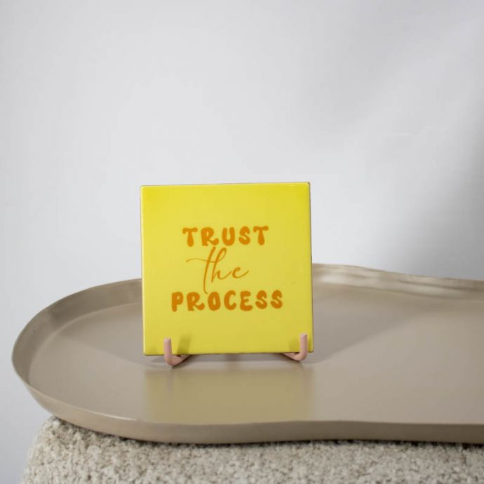 Tegeltje - Trust the process