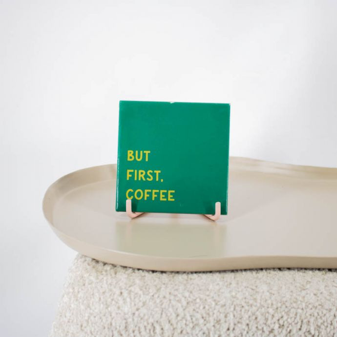 Tegeltje - But first coffee