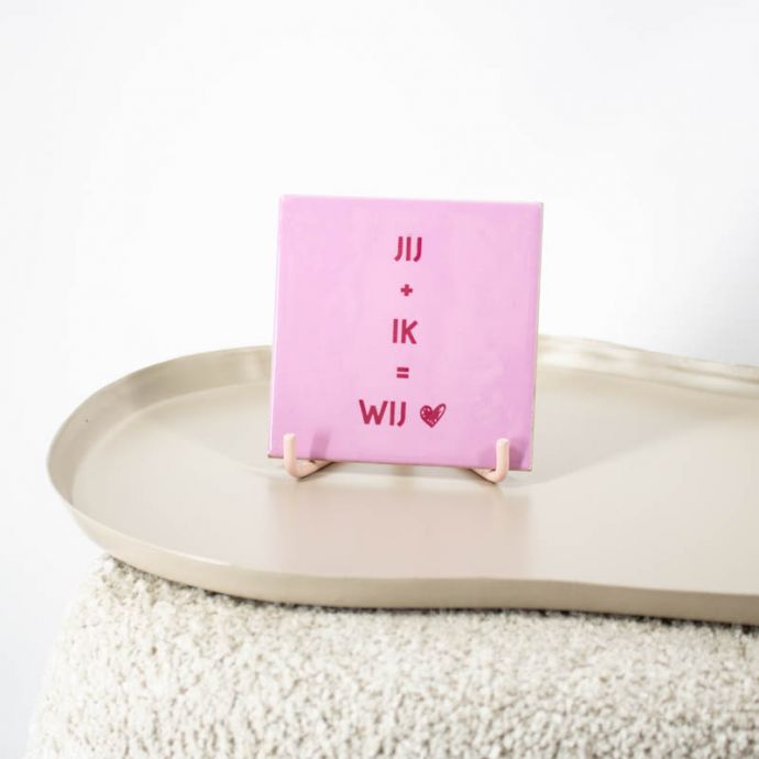Tegeltje - Jij + ik = wij