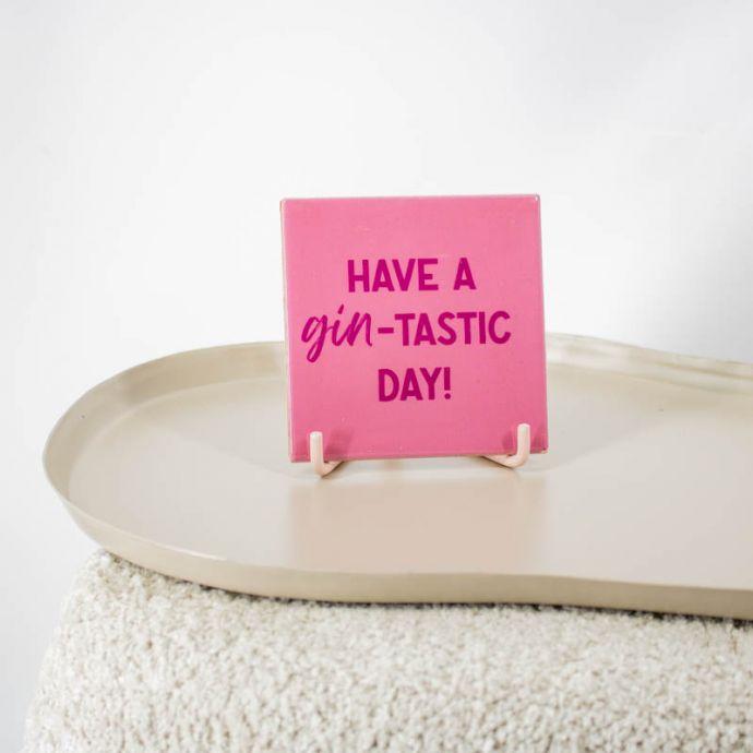 Tegeltje - Have a gin-tastic day 
