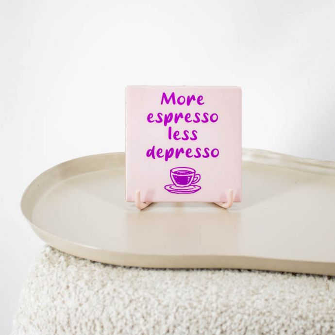 Tegeltje - More espresso 