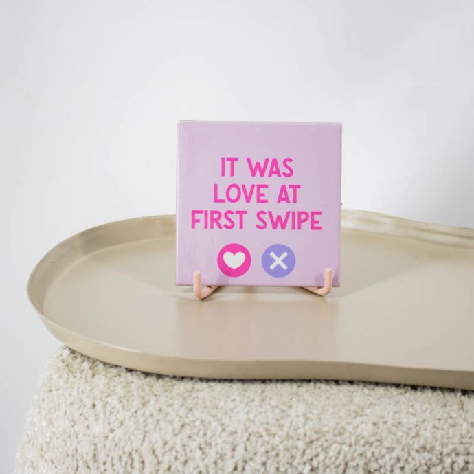 Tegeltje - Love at first swipe 