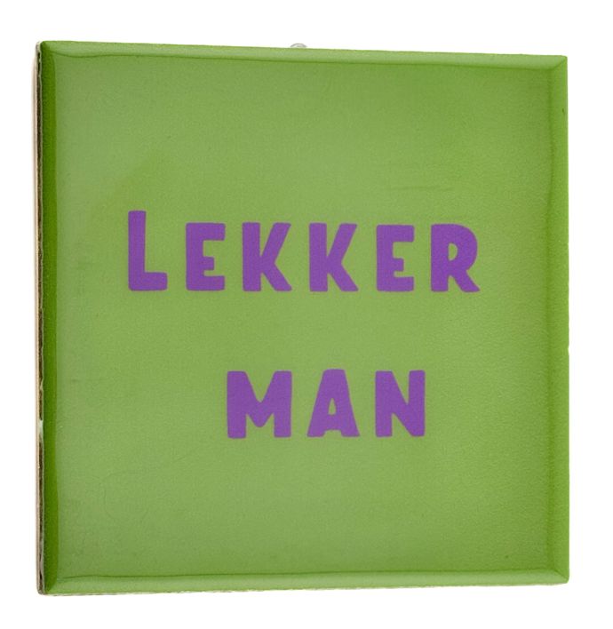 Tegeltje Lekker man
