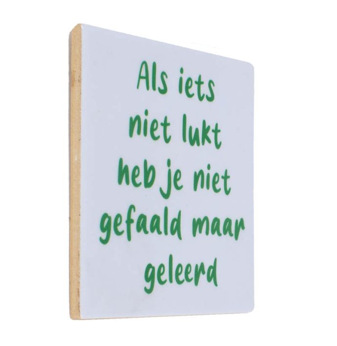 Tegeltje Als iets niet lukt
