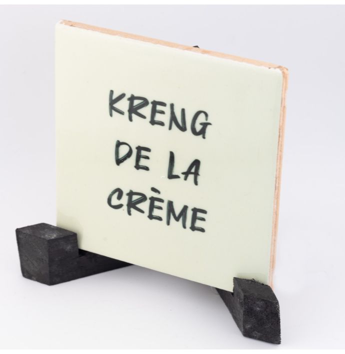 Tegeltje Kreng de la creme