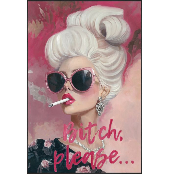 Schilderij popart bitch please