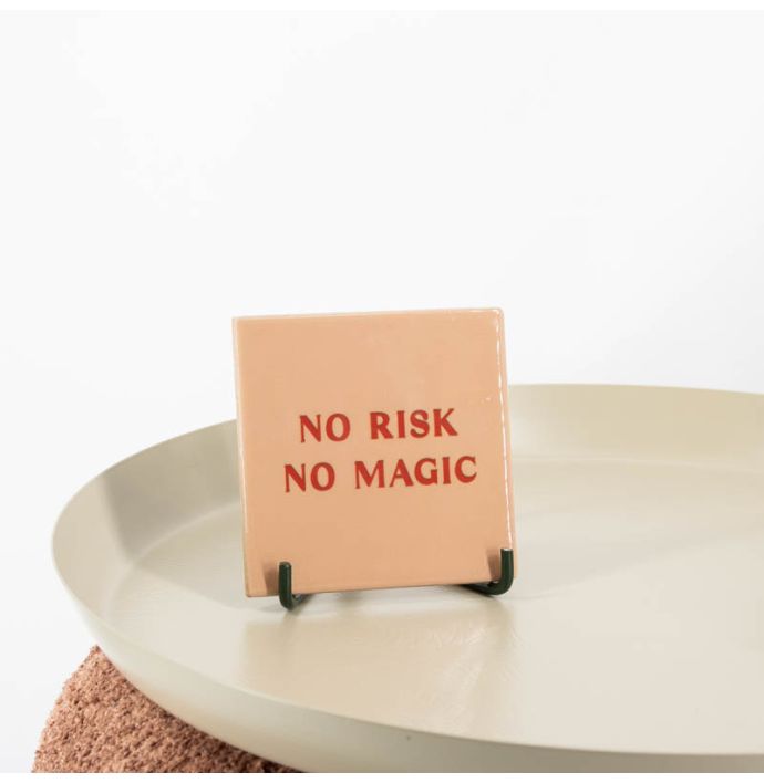 Tegeltje No risk no magic