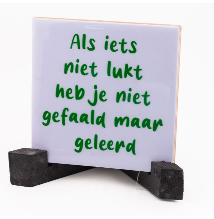 Tegeltje Als iets niet lukt