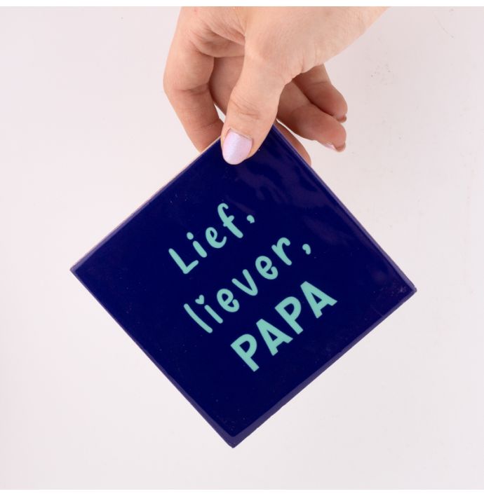 Tegeltje lief, liever, papa