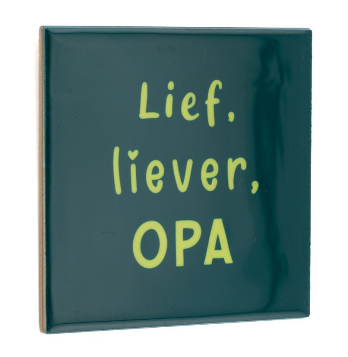 Tegeltje lief, liever, opa