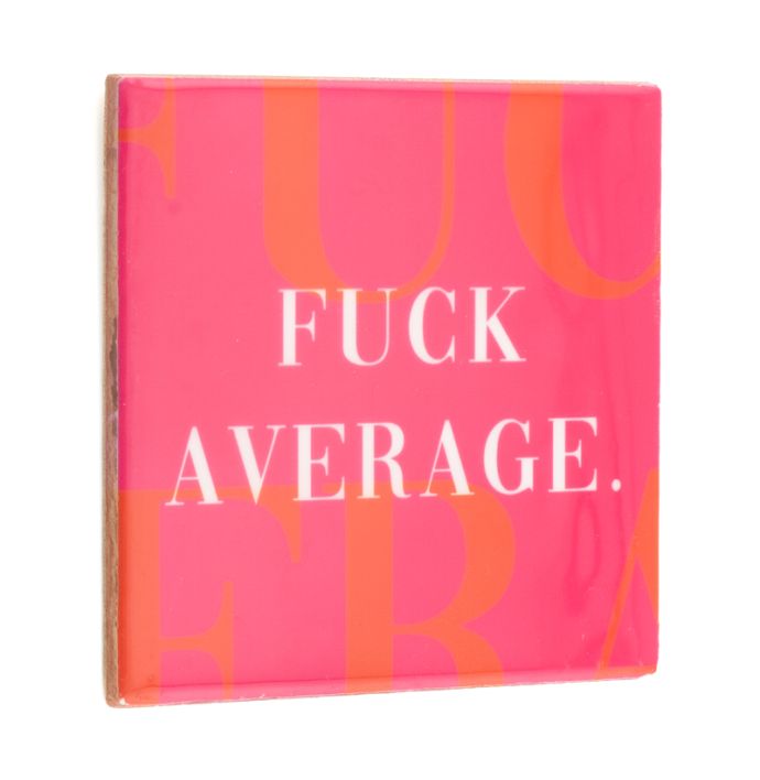Tegeltje fuck average