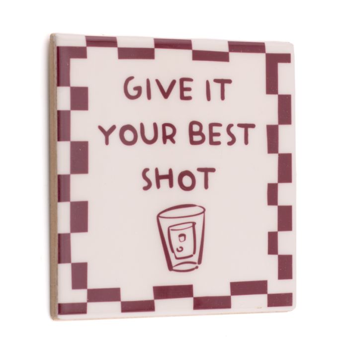 Tegeltje give it your best shot