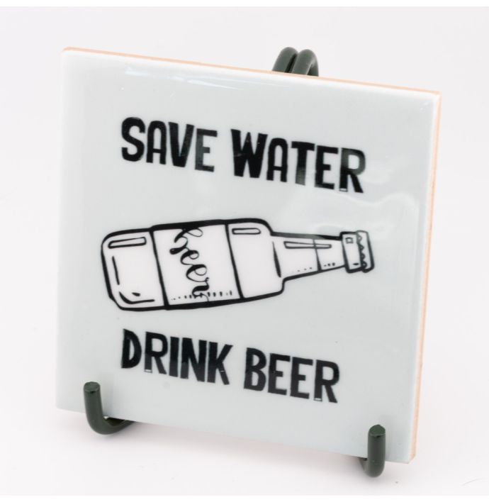 Tegeltje Save water drink beer