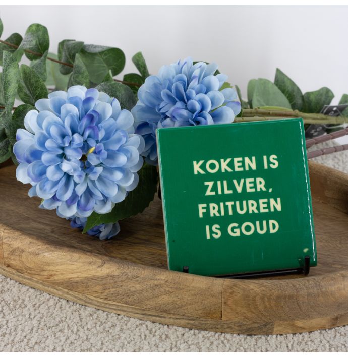Tegeltje koken is zilver frituren goud