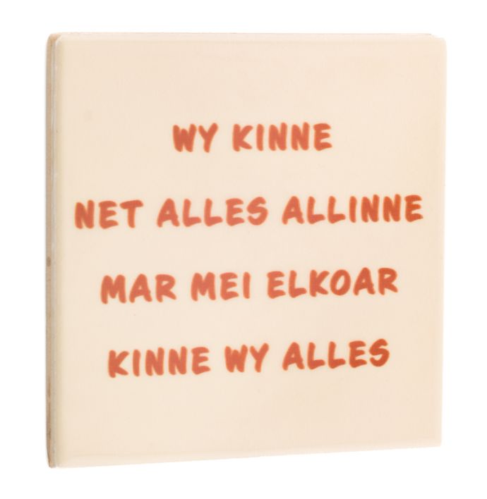 Tegeltje Fries “Mei elkoar kinne wy alles”