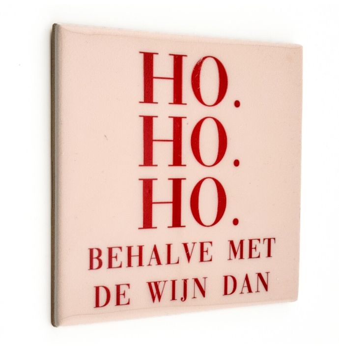 Tegeltje - Ho ho ho wijn
