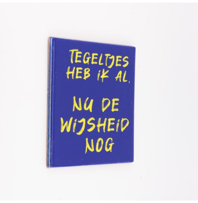 Tegeltje - Wijsheid 