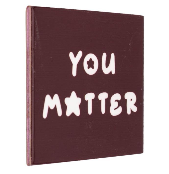 Tegeltje 'You matter'