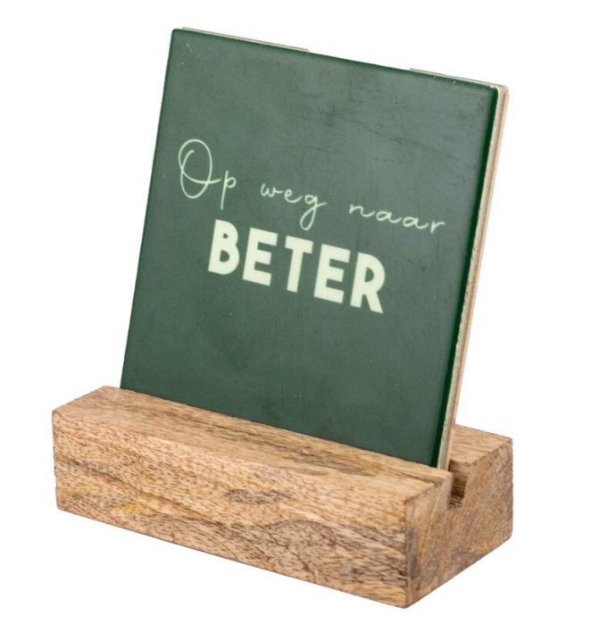 Tegeltje 'Op weg naar beter'