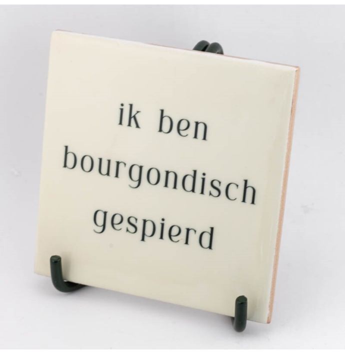 Tegeltje - Bourgondisch gespierd 