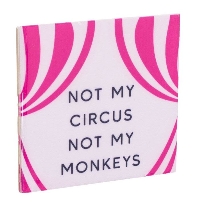 Tegeltje - Not my circus