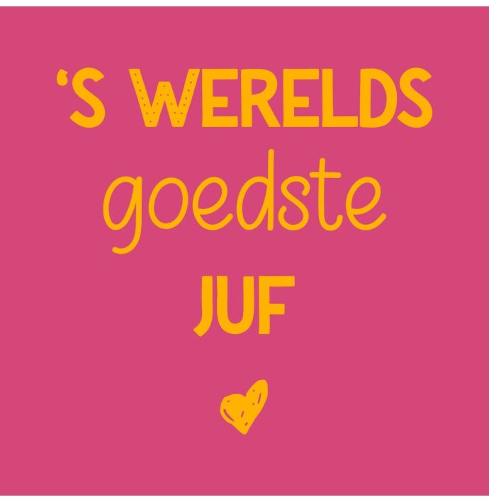 Tegeltje - Goedste juf