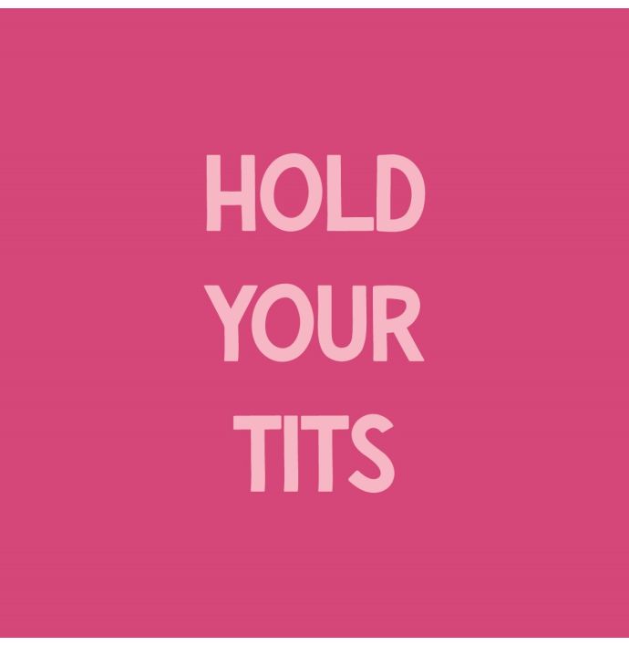 Tegeltje - Hold your tits