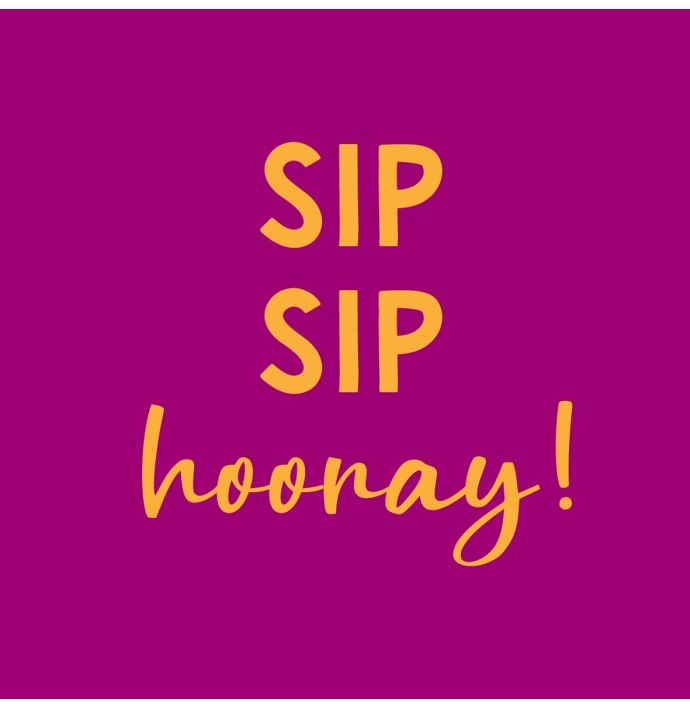 Tegeltje 'Sip sip hooray'
