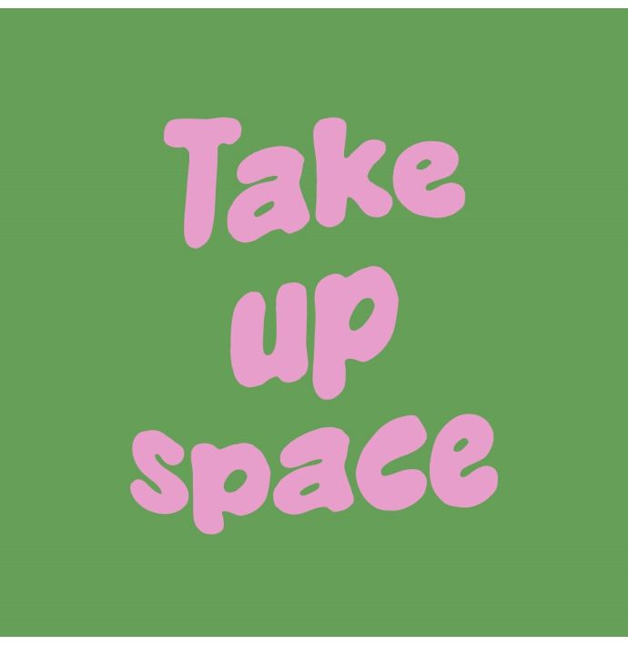 Tegeltje - Take up space