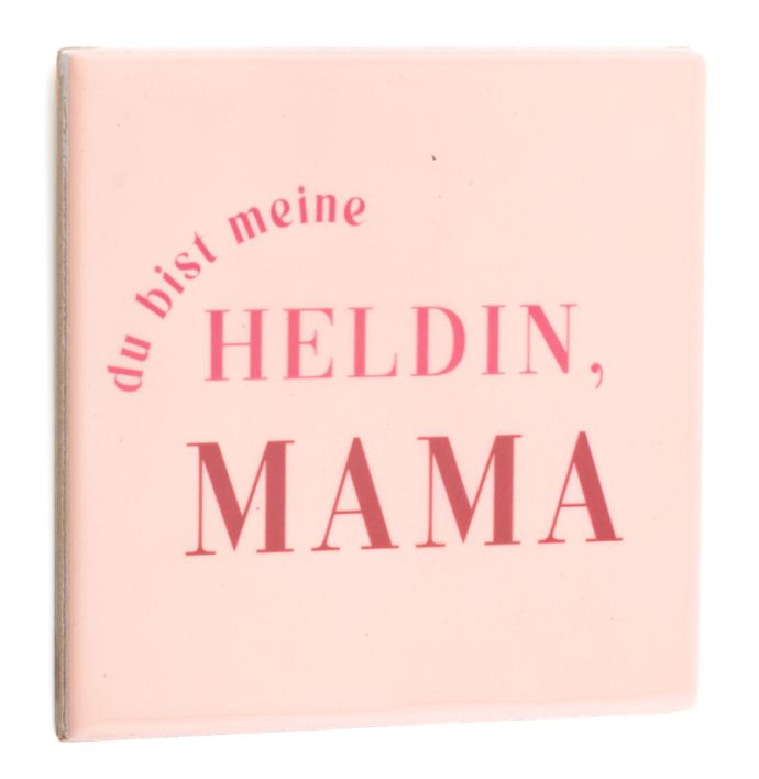 Fliese “Heldin, Mama”