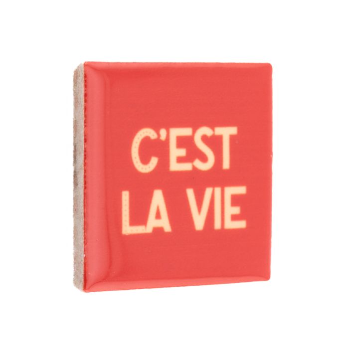 Magneettegeltje C’est La Vie