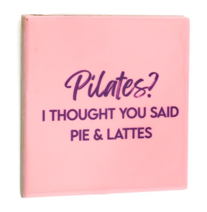 Tegeltje pilates or pie & lattes