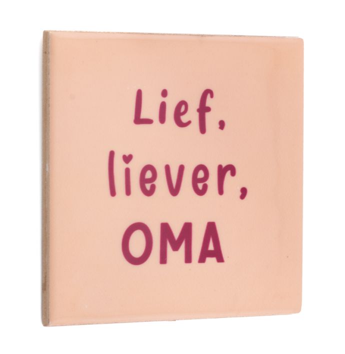 Tegeltje lief, liever, oma