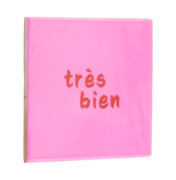 Tegeltje tres bien