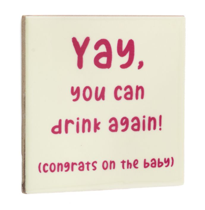 Tegeltje yay you can drink again