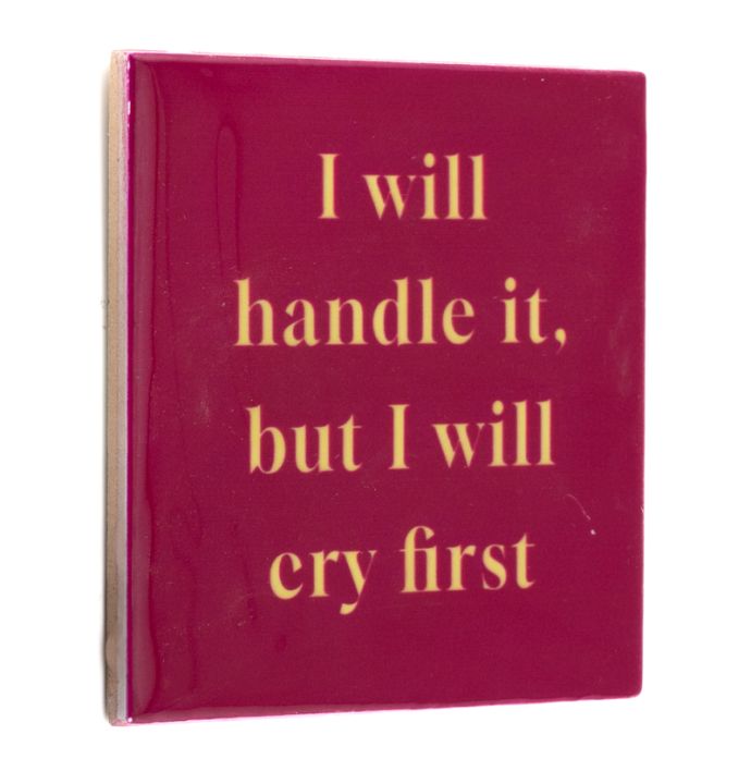 Tegeltje I will handle it