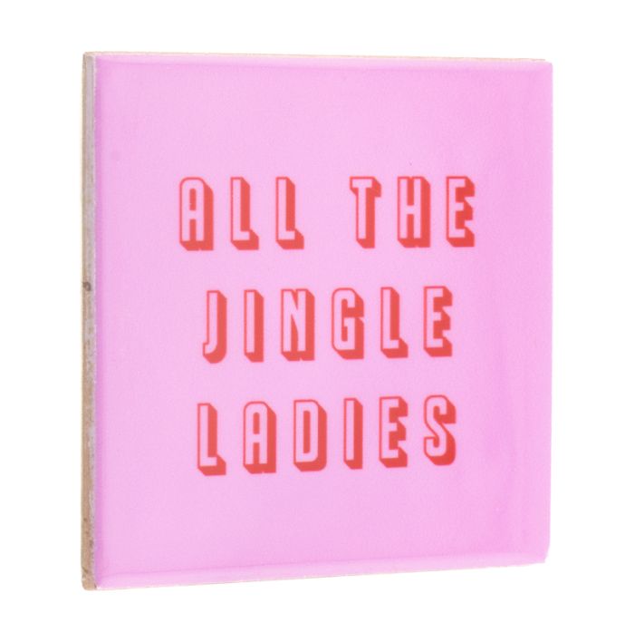 Tegeltje all the single ladies