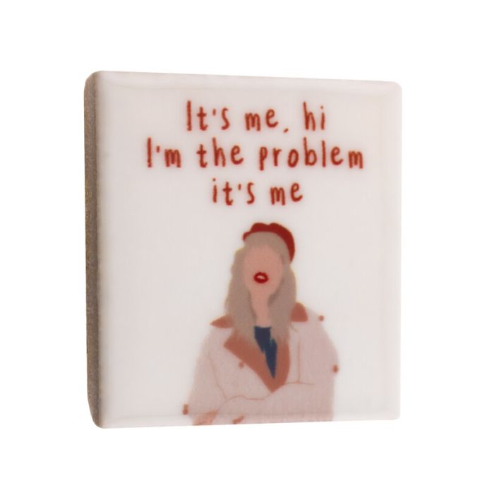 Magneettegeltje - Taylor I'm the problem